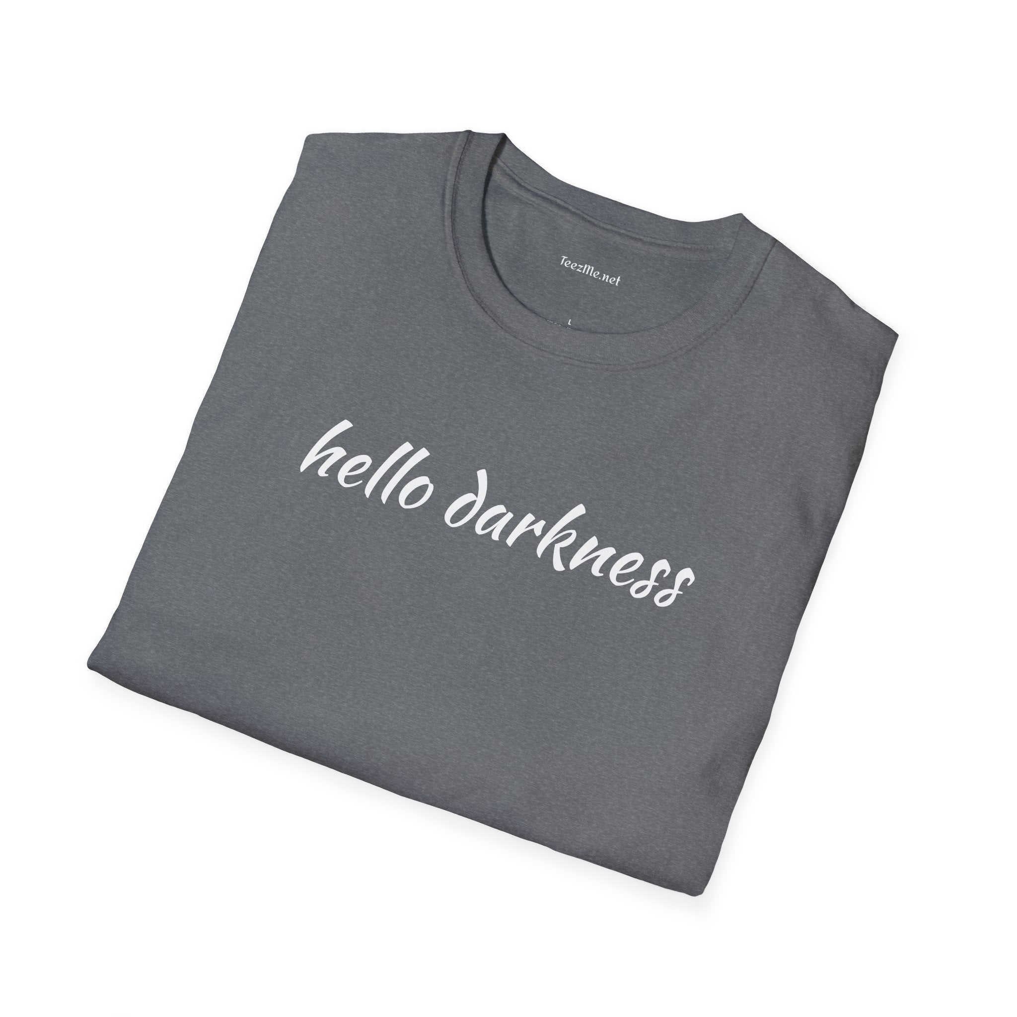 Hello darkness - Unisex Softstyle T-Shirt 100% Cotton Graphic