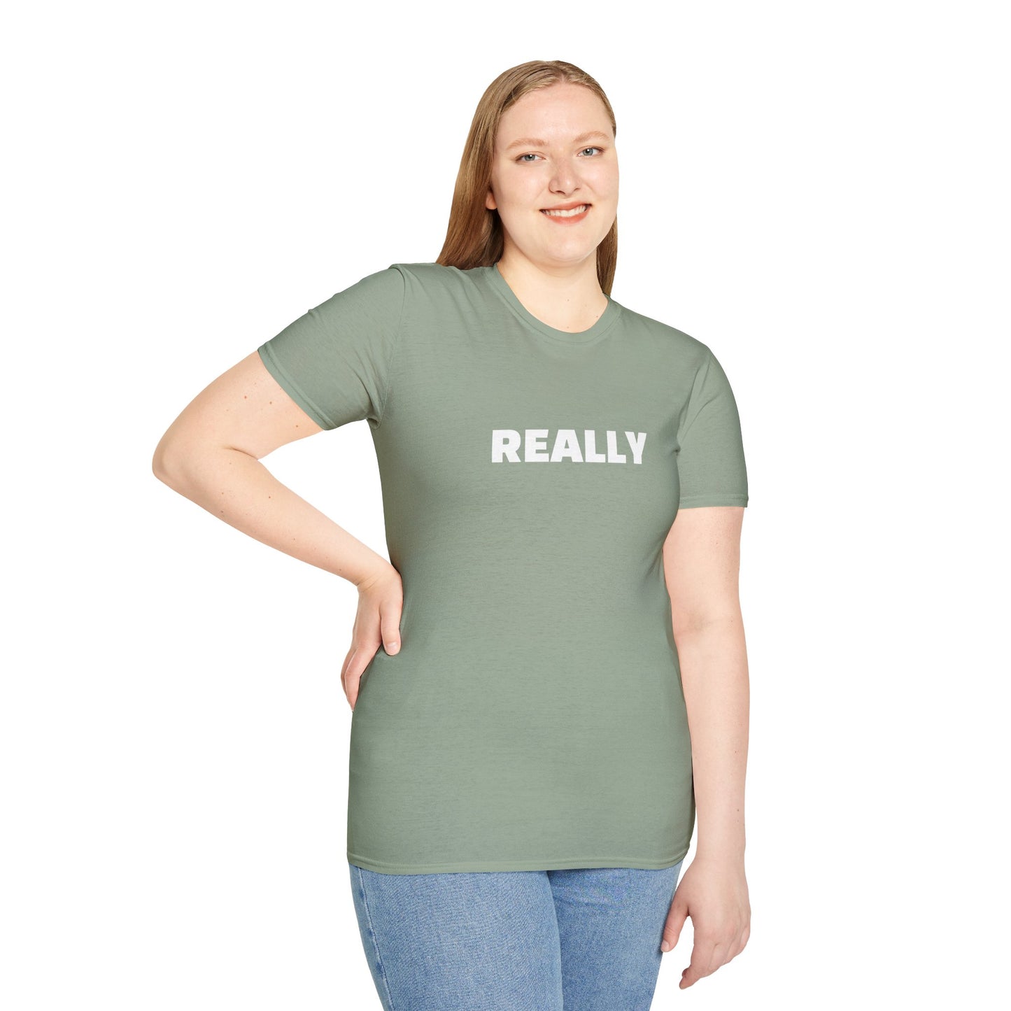 Really - Unisex Softstyle T-Shirt 100% Cotton Graphic