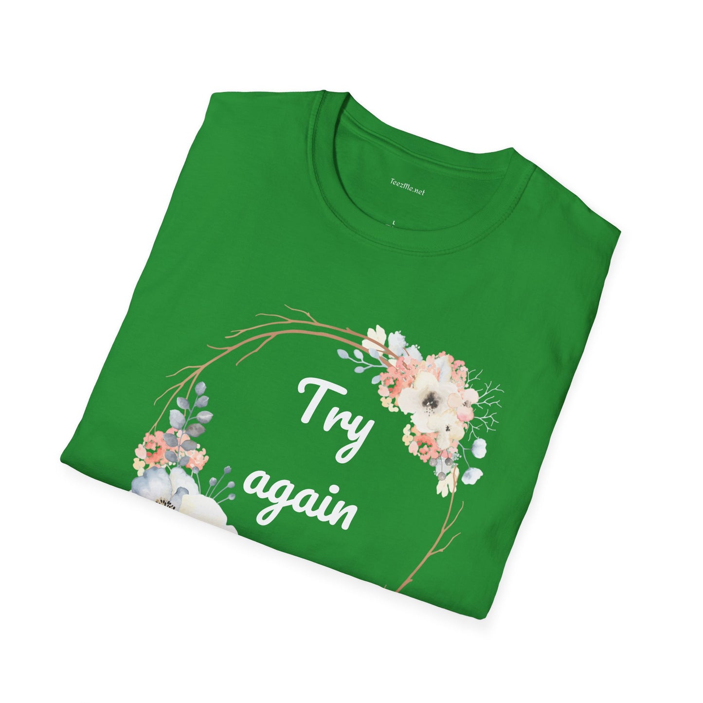 Try again - Unisex Softstyle T-Shirt 100% Cotton Graphic