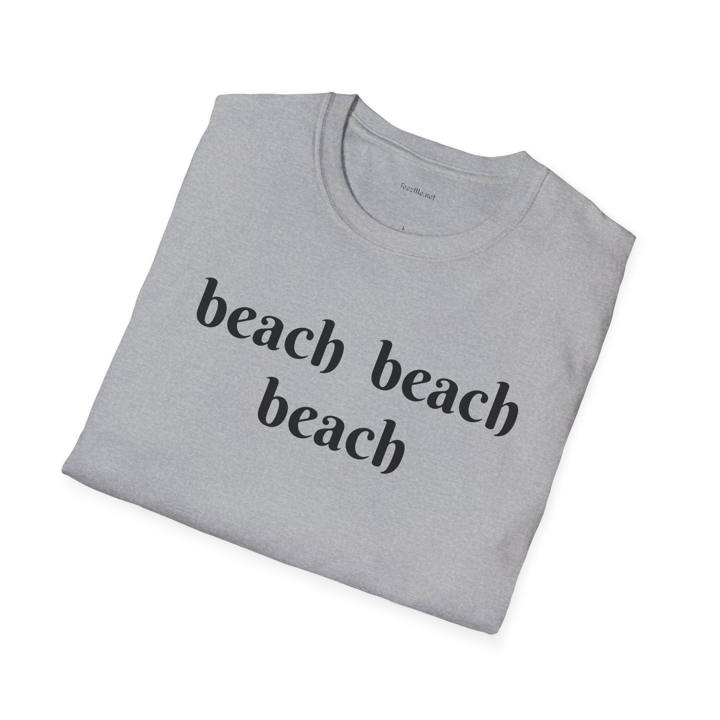 beach beach beach - Unisex Softstyle T-Shirt 100% Cotton Graphic