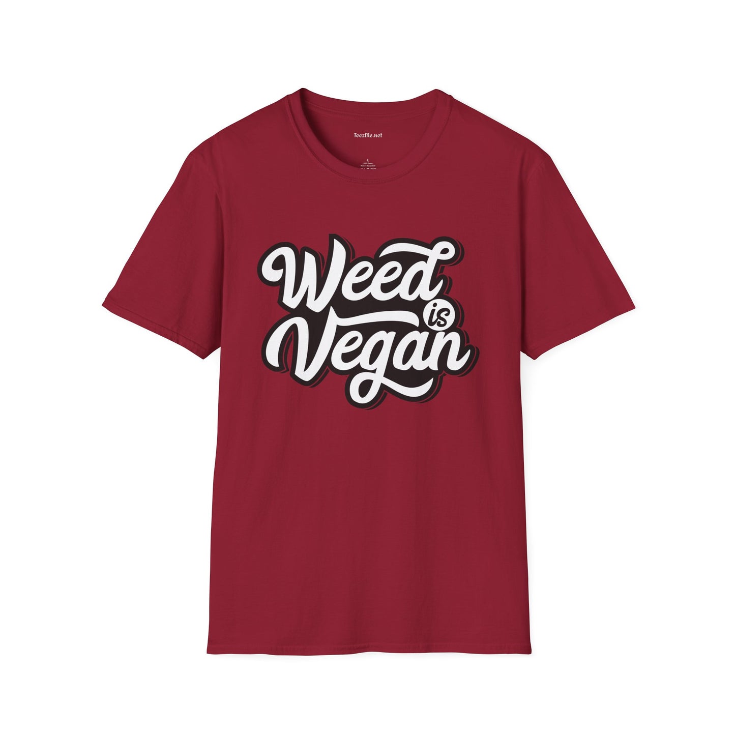 Weed is Vegan Unisex Softstyle T-Shirt 100% Cotton Graphic