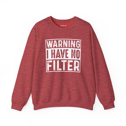 Warning I Have No Filter Unisex Heavy Blend™ Crewneck Sweatshirt