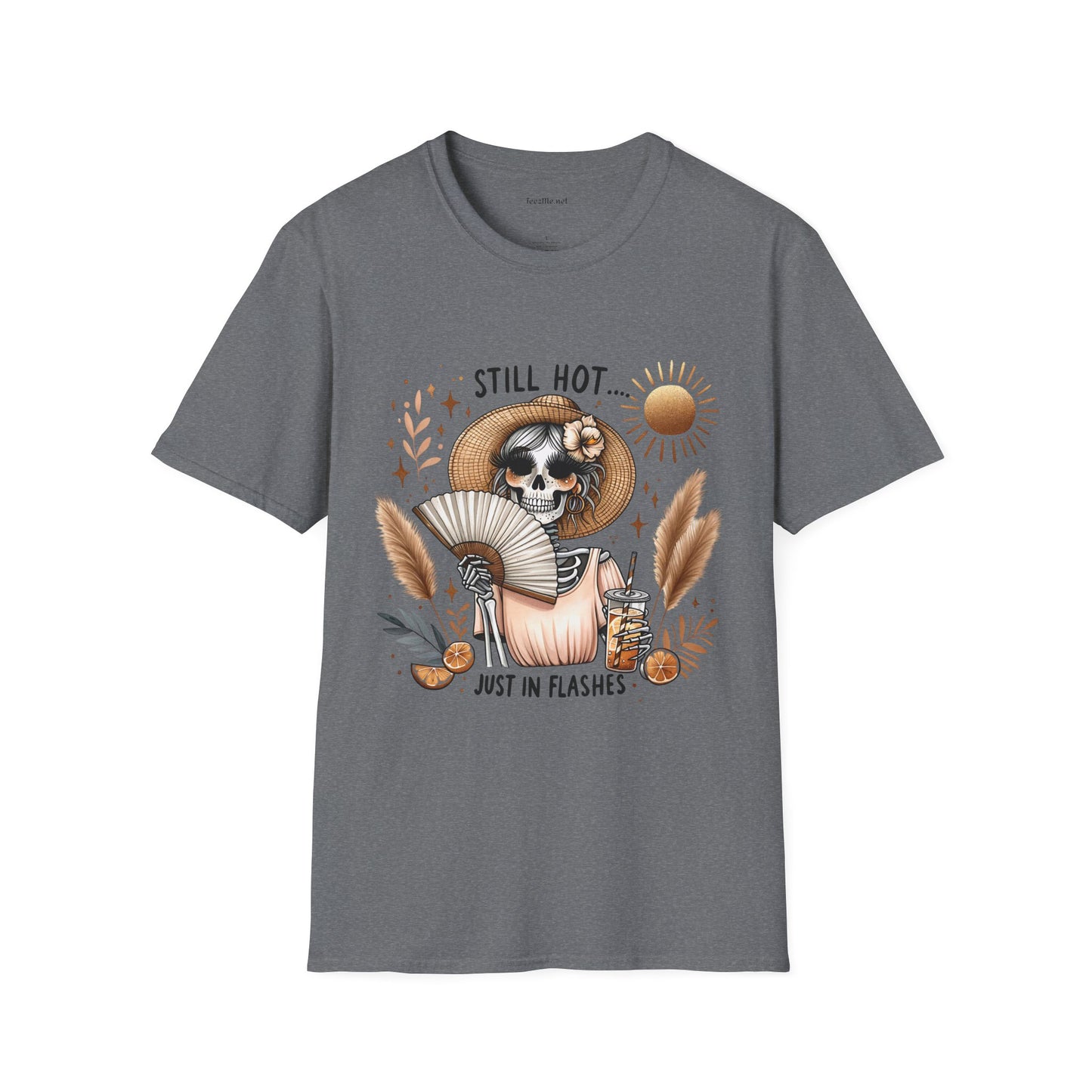 Still Hot Just In Flashes Unisex Soft Style T-Shirt 100% Cotton Graphic