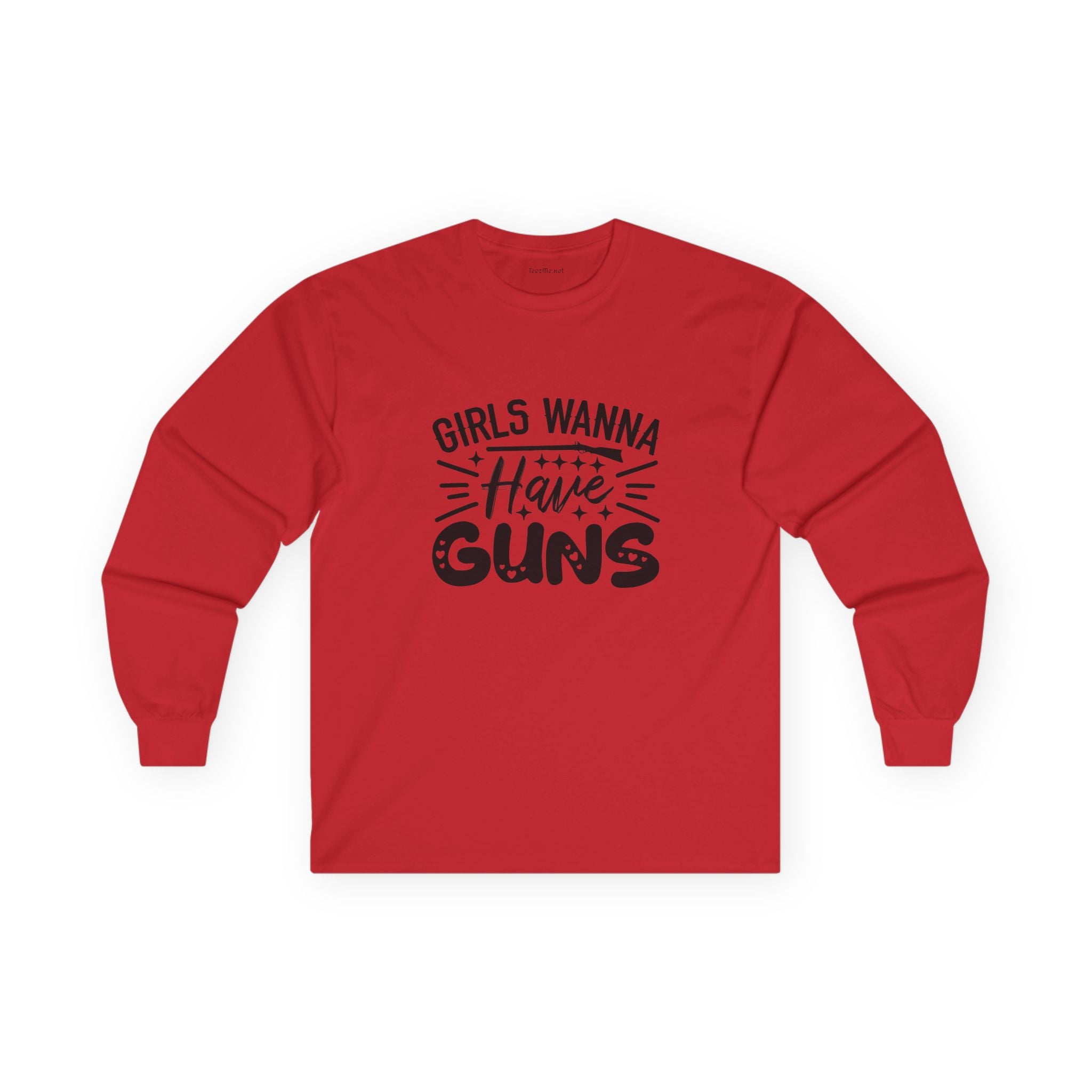Girls Wanna Have Guns Long Sleeve Tee