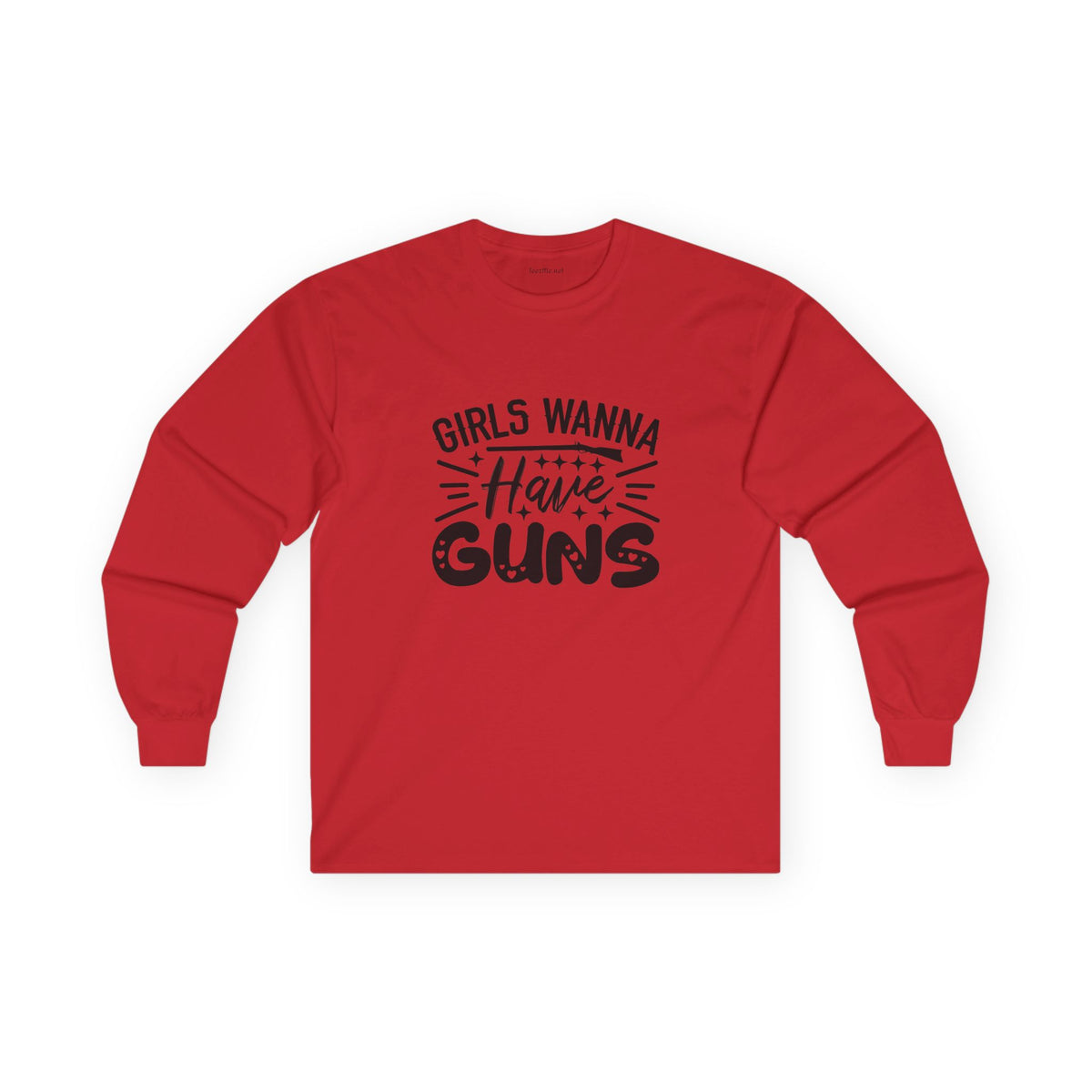 Girls Wanna Have Guns Long Sleeve Tee