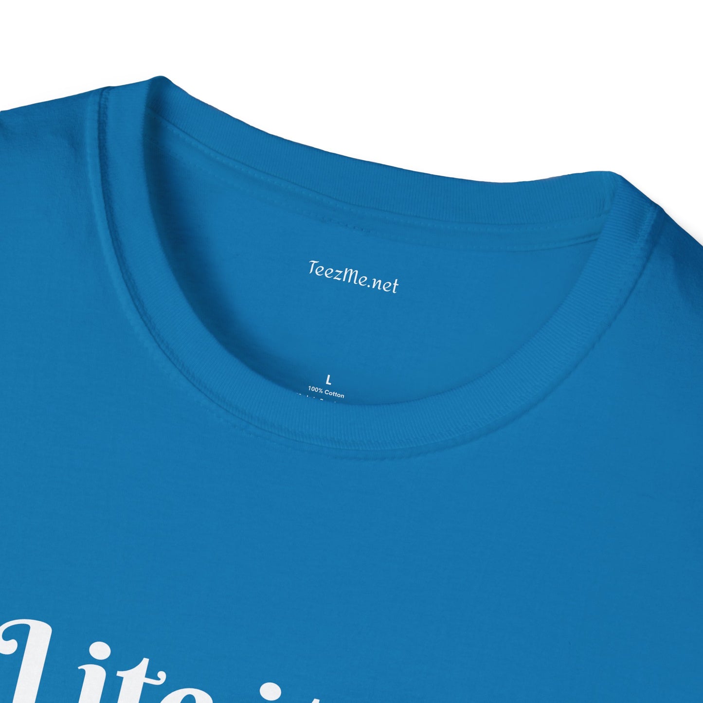 Lite it up - Unisex Softstyle T-Shirt 100% Cotton Graphic