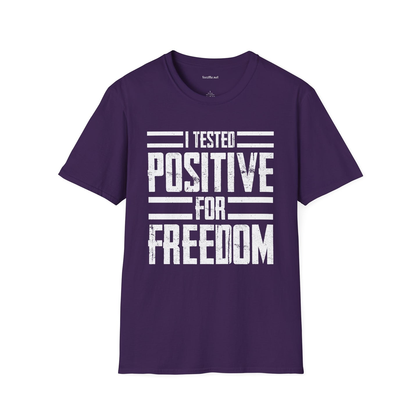 I Tested POSITIVE For FREEDOM Unisex Soft Style T-Shirt 100% Cotton Graphic