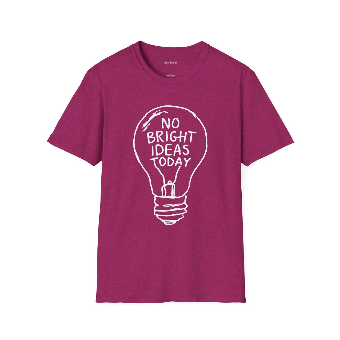 No Bright Ideas Today Unisex Softstyle T-Shirt 100% Cotton Graphic