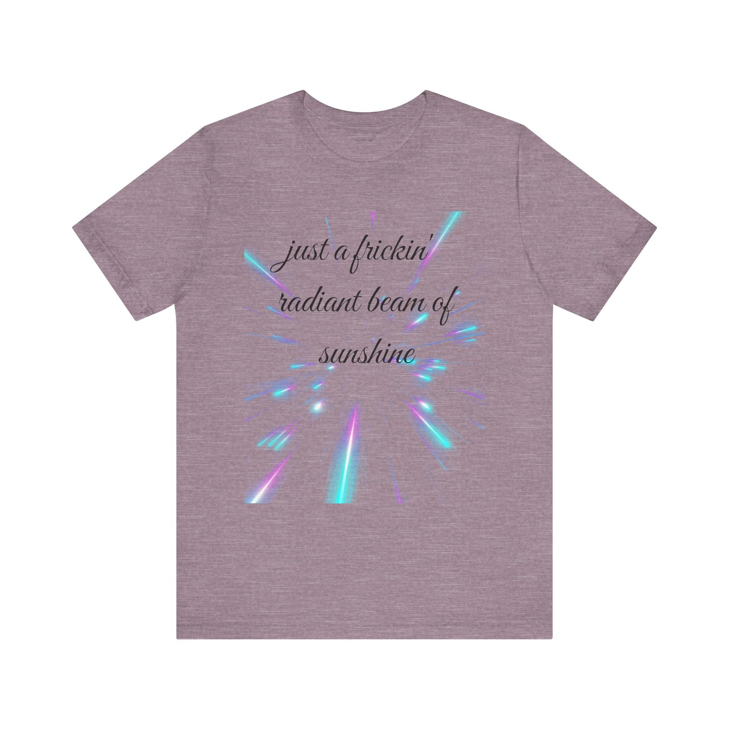 Just a frickin' radiant beam of sunshine - Unisex Jersey Short Sleeve Tee
