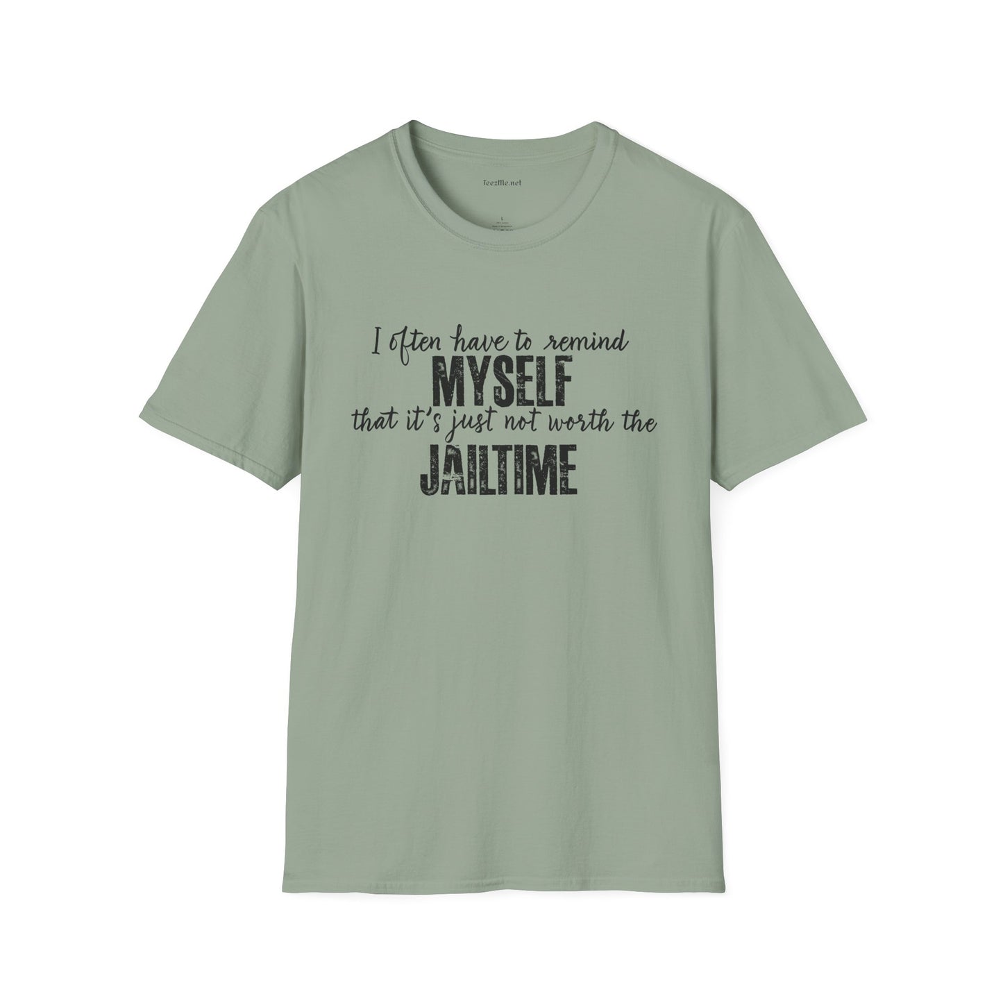 Not Worth Jailtime Unisex SoftStyle T-Shirt 100% Cotton Graphic