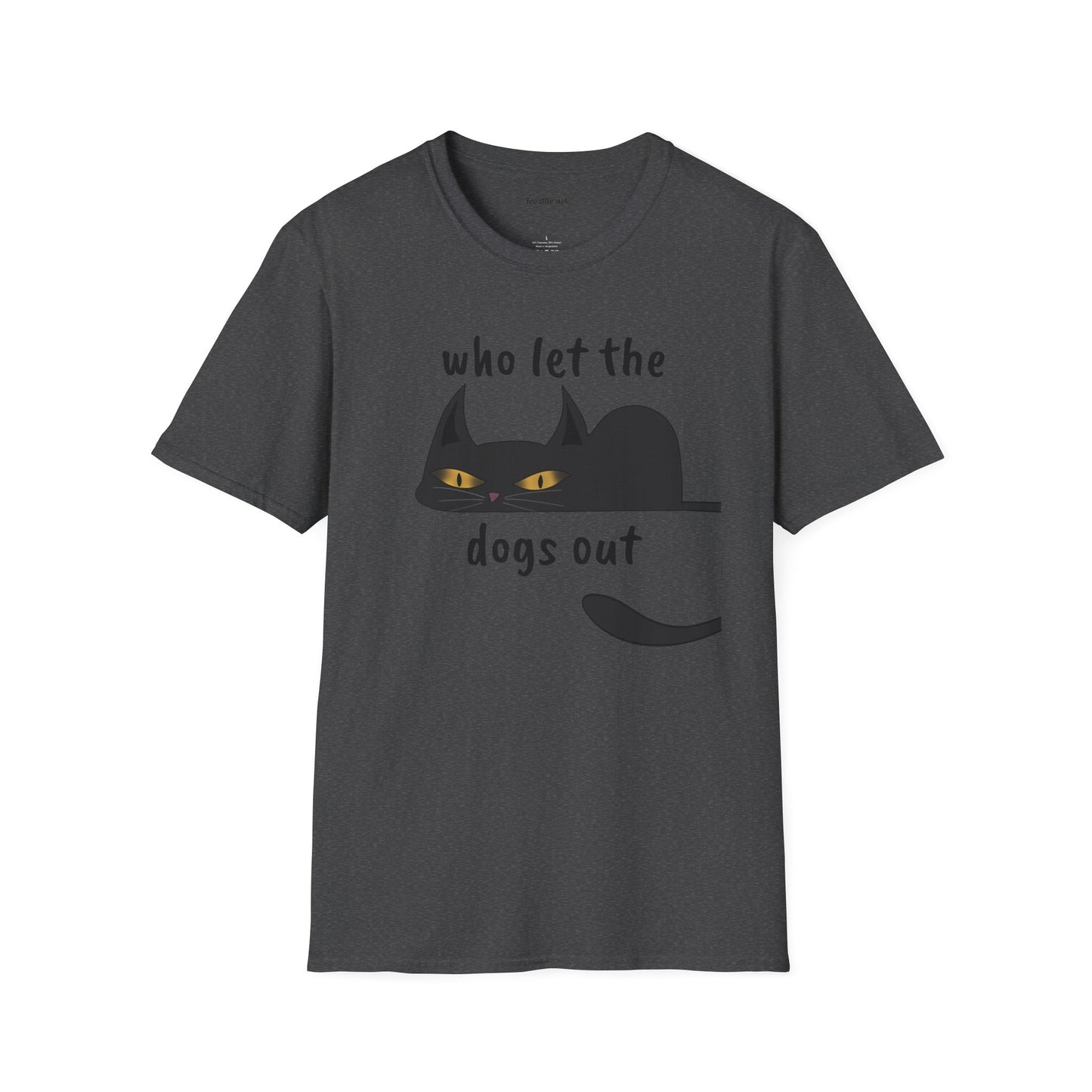 Who let the dogs out - Unisex Softstyle T-Shirt 100% Cotton Graphic