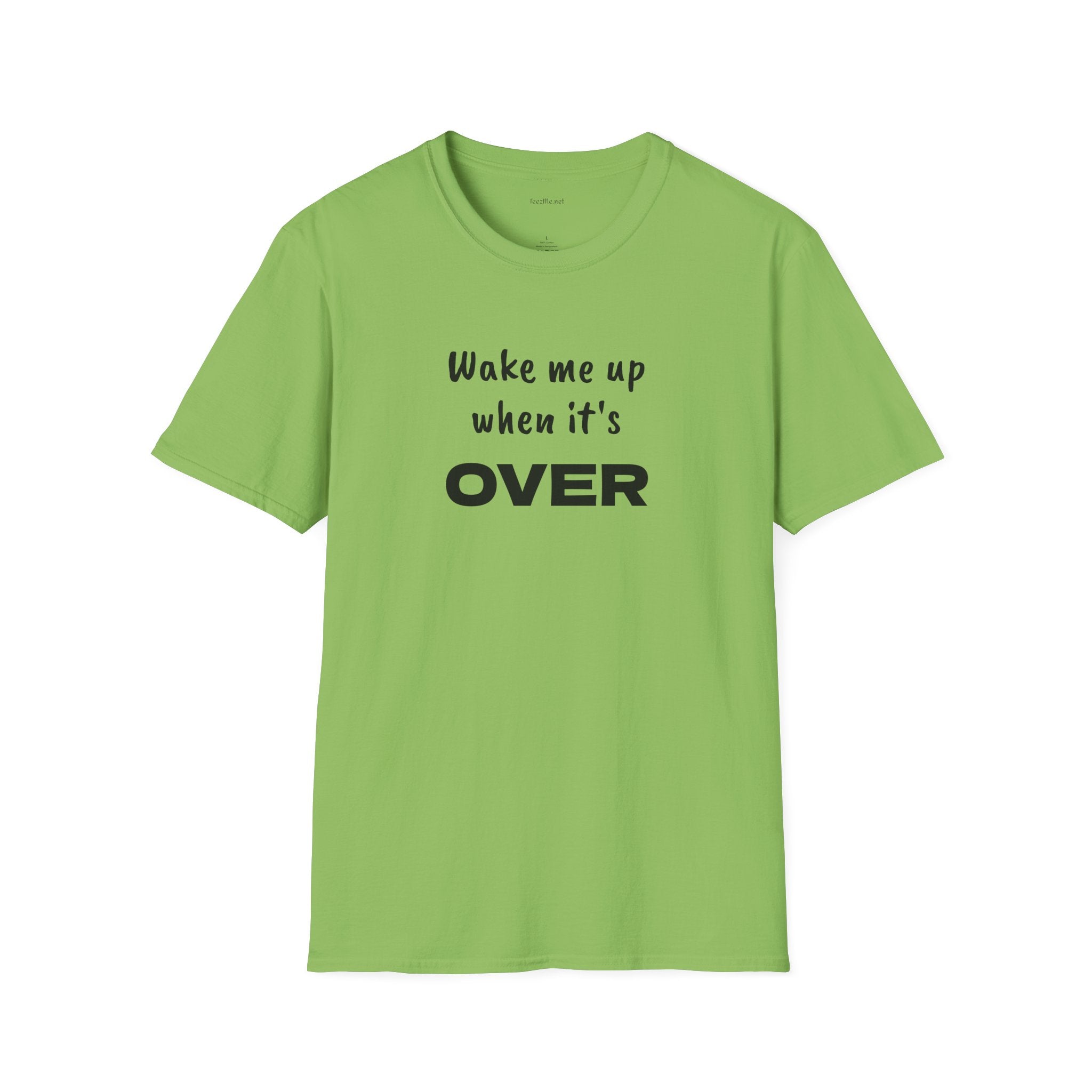 Wake me up - Unisex Softstyle T-Shirt 100% Cotton Graphic