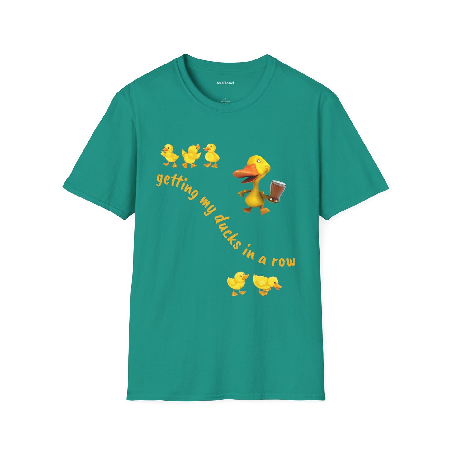 Getting my ducks in a row - Unisex Softstyle T-Shirt 100% Cotton Graphic