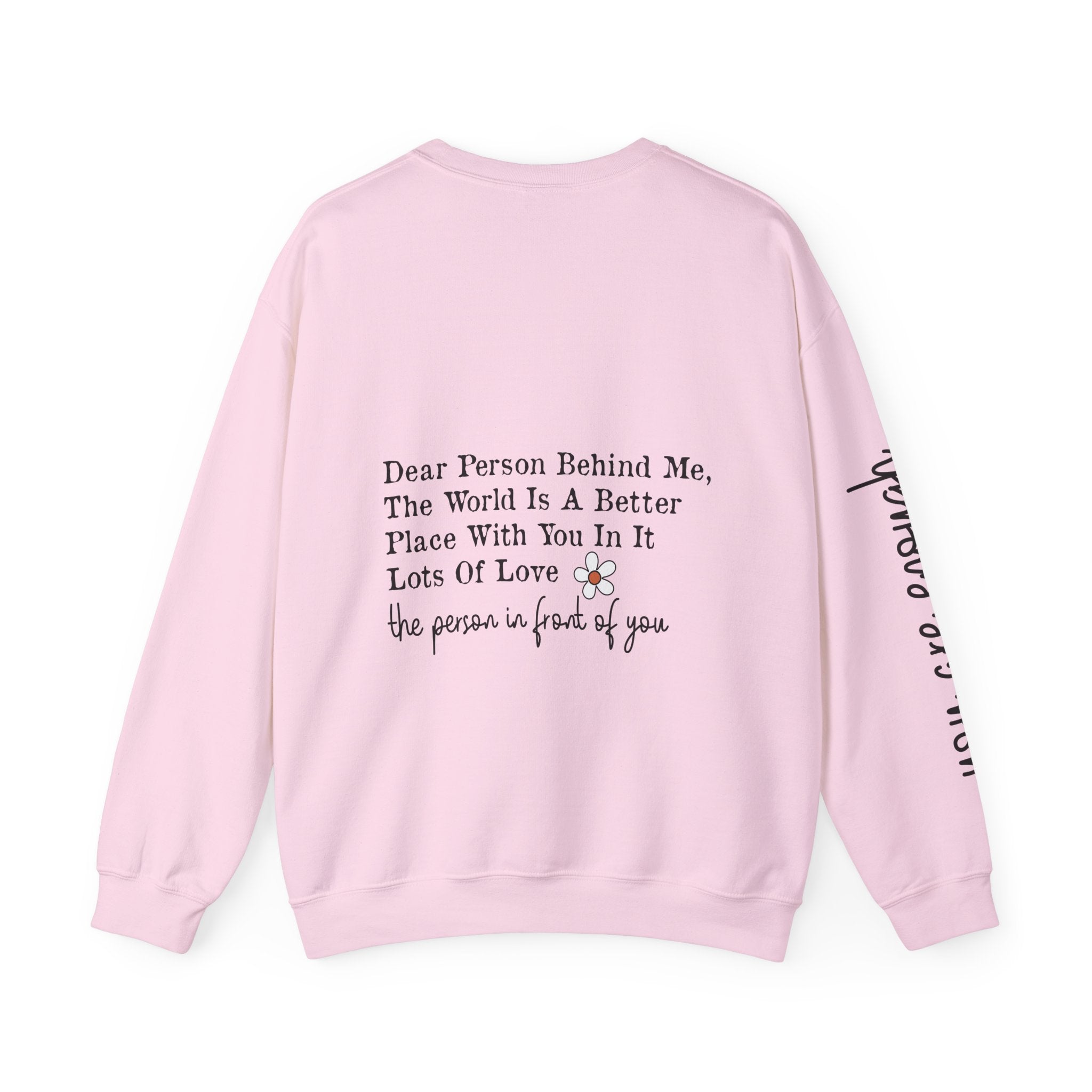 Dear Person Behind Me Unisex Heavy Blend™ Crewneck Sweatshirt Inspirational