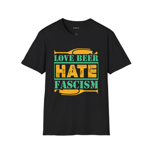 Love Beer Hate Fascism Unisex Soft Style T-Shirt 100% Cotton Graphic