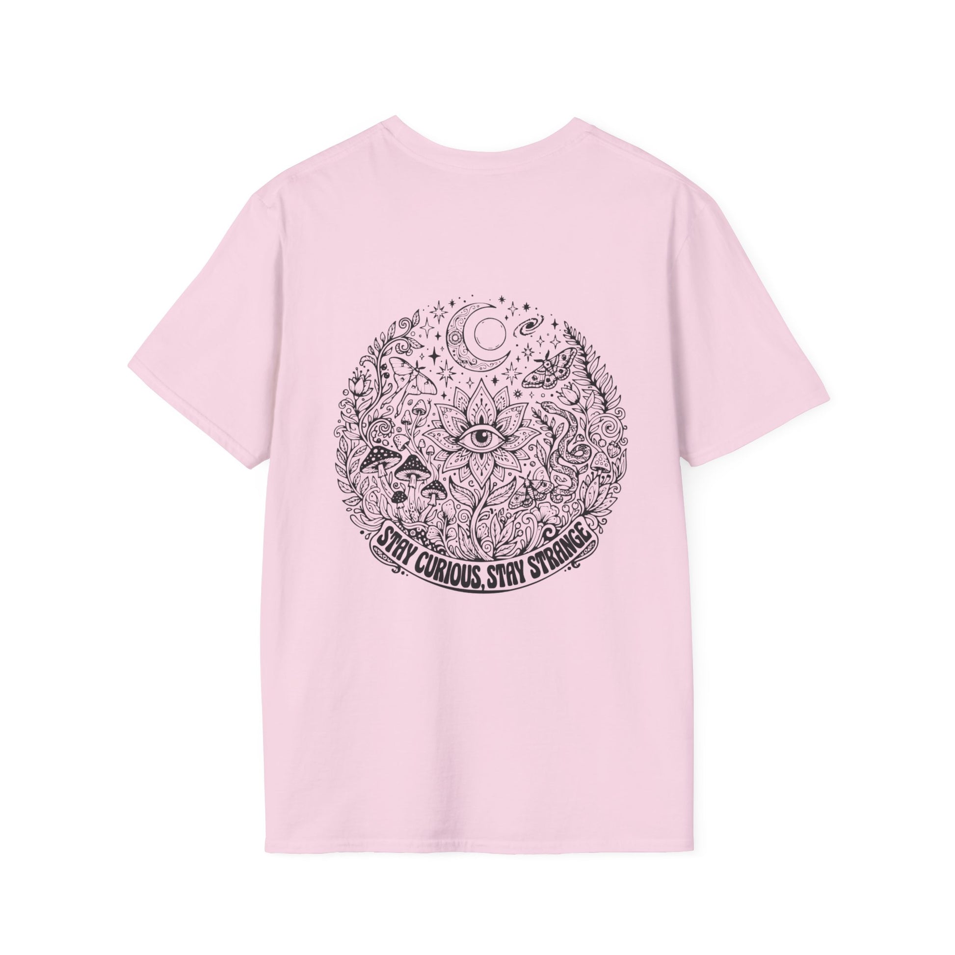 Stay Curious Stay Strange Graphic on back of T-Shirt