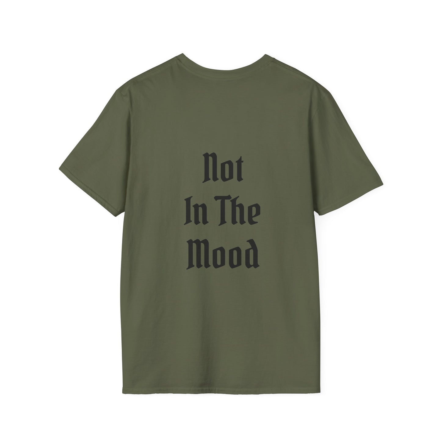 Not in the Mood Unisex Softstyle T-Shirt 100% Cotton Graphic