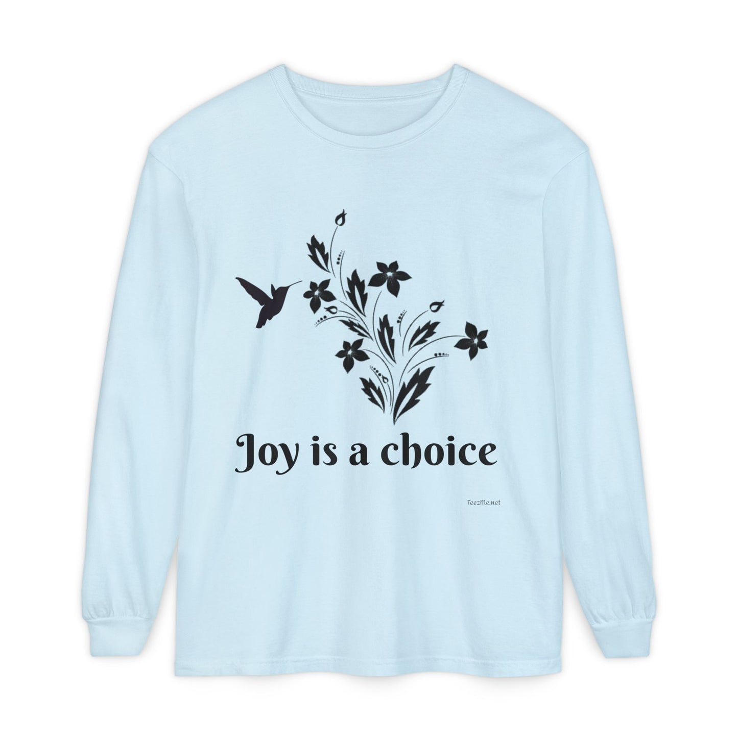 Joy is a choice - Unisex Garment-dyed Long Sleeve T-Shirt