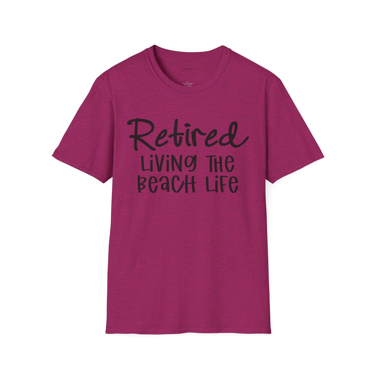 Retired Living the Beach Life  - Unisex Softstyle T-Shirt 100% Cotton Graphic