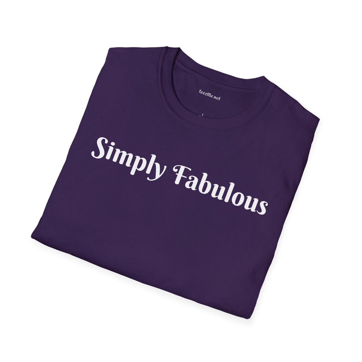 Simply Fabulous - Unisex Softstyle T-Shirt 100% Cotton Graphic