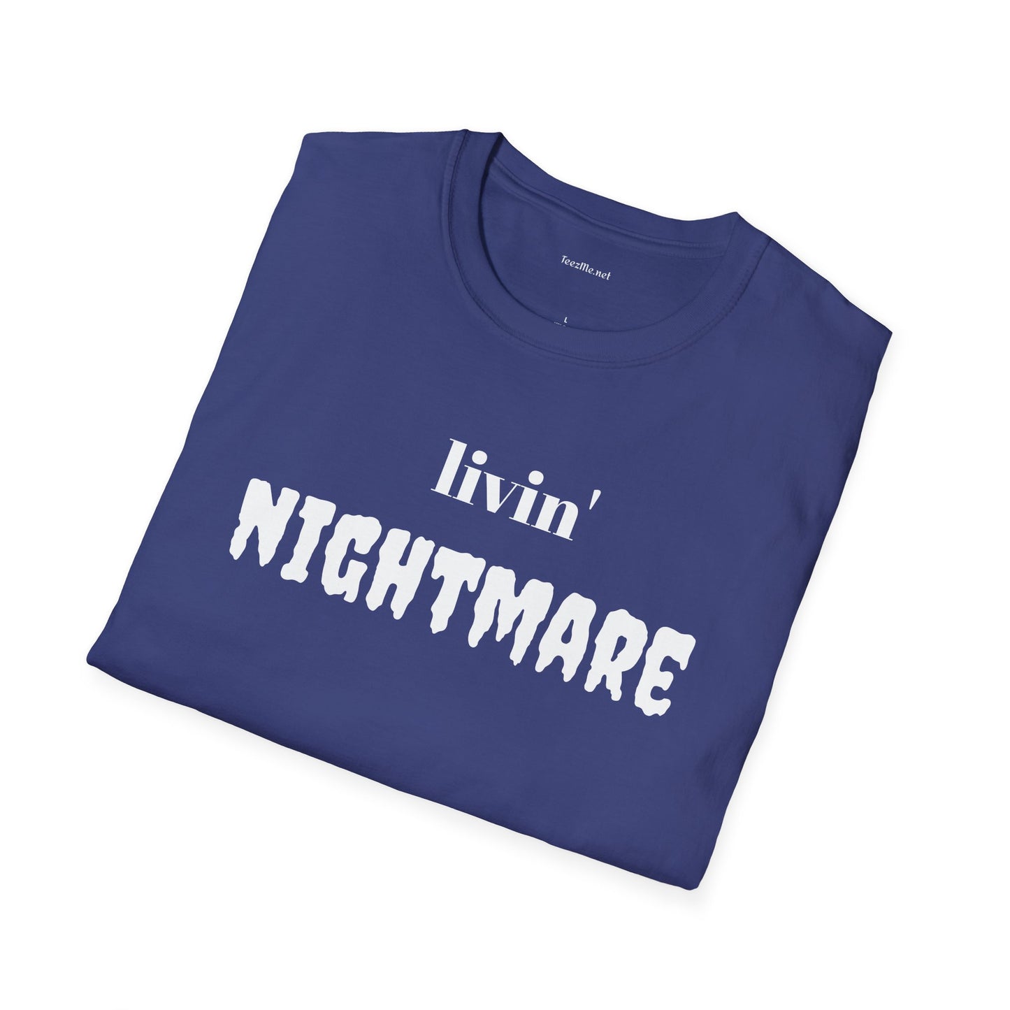 livin' NIGHTMARE - Unisex Softstyle T-Shirt 100% Cotton Graphic