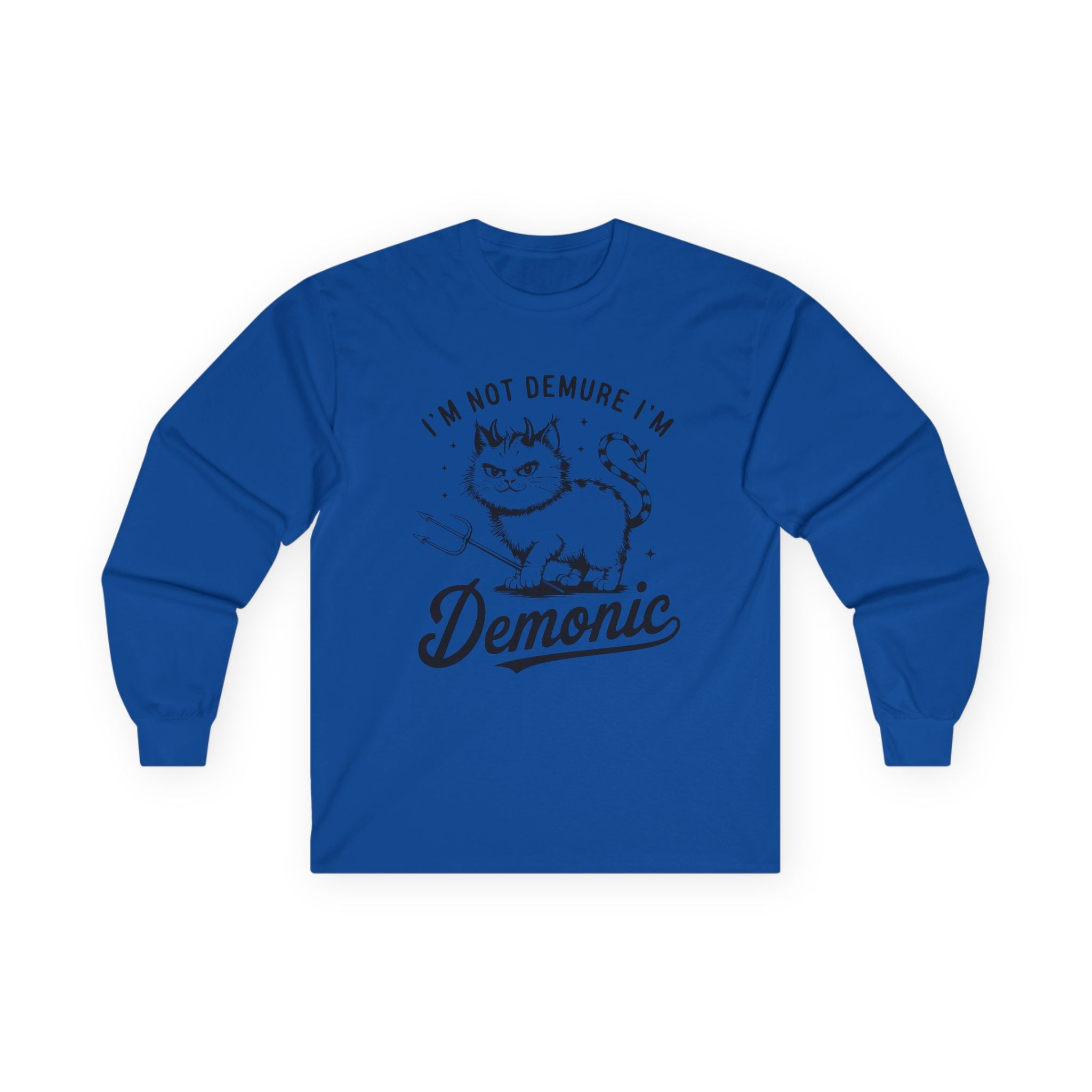 I'm Not Demure Unisex Ultra Cotton Long Sleeve Tee