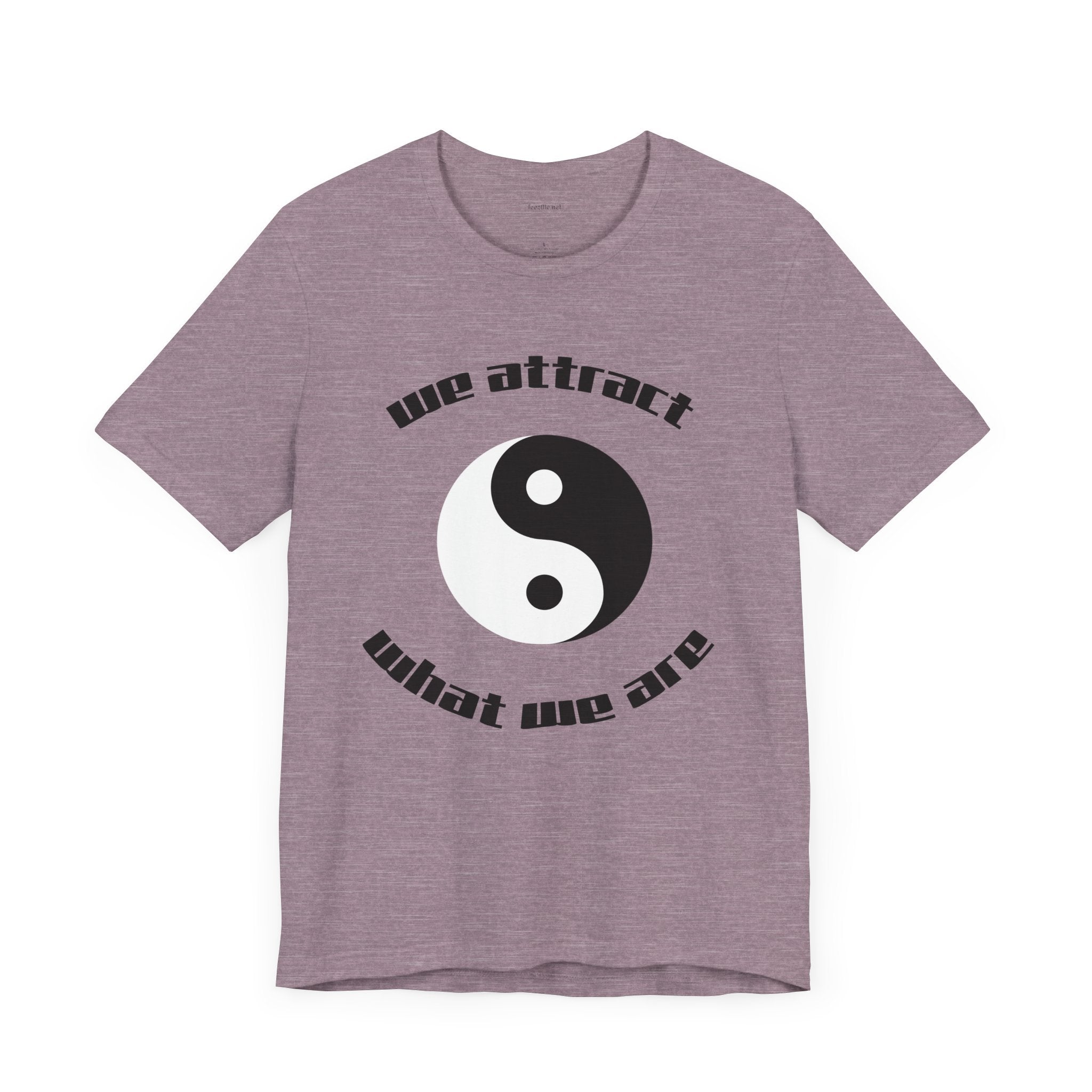 We attract what we are - Unisex Jersey Short Sleeve Tee