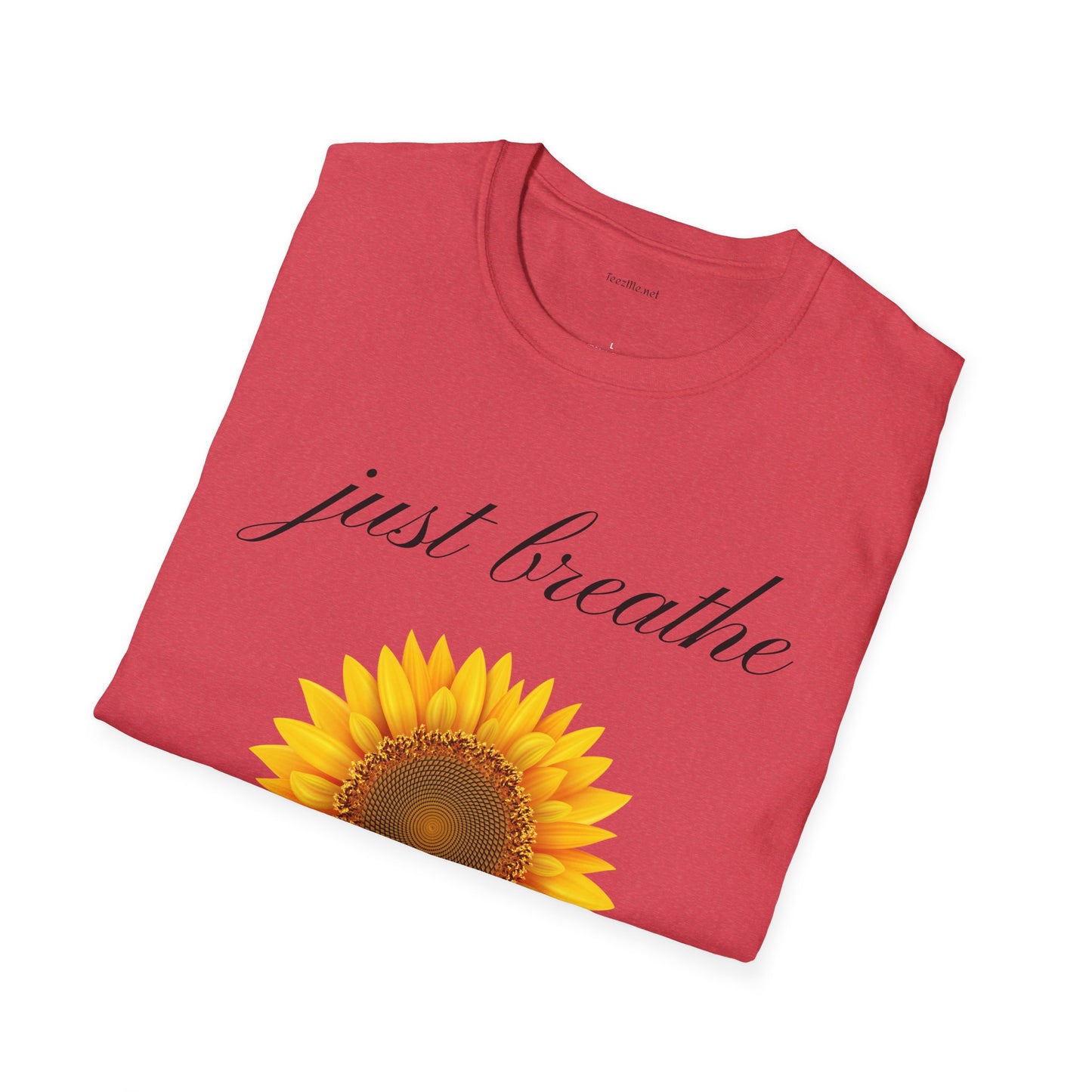 Just breathe - Unisex Softstyle T-Shirt 100% Cotton Graphic