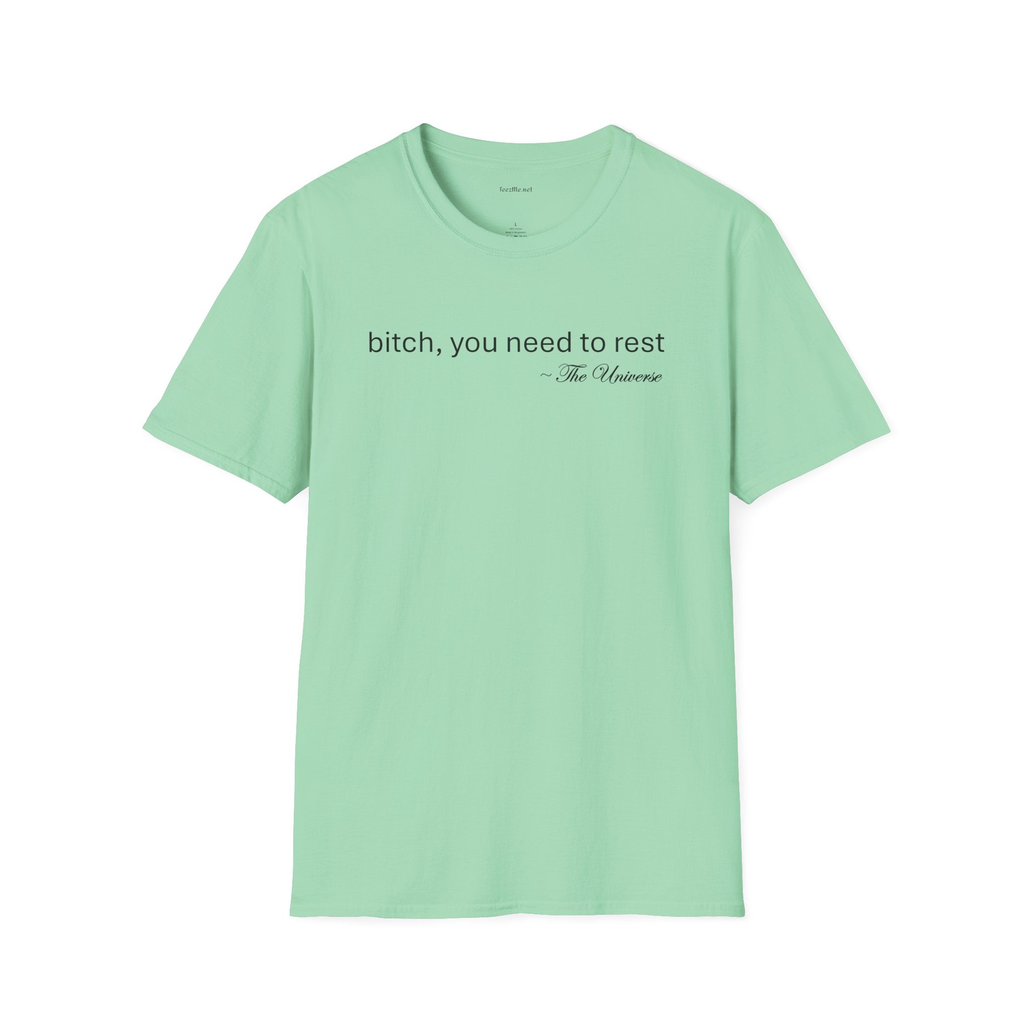 you need to rest (the Universe) Unisex Softstyle T-Shirt 100% Cotton Graphic