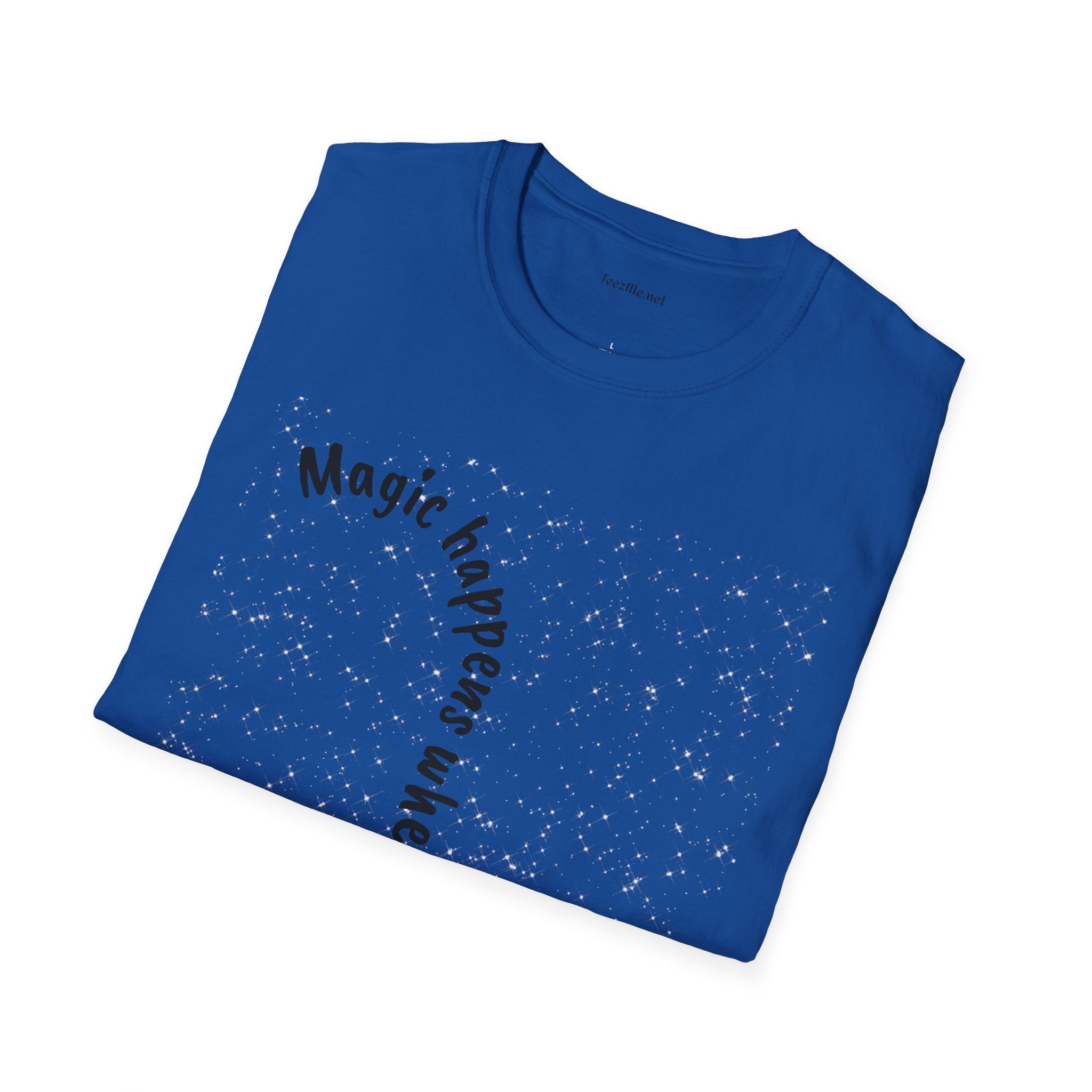 Magic happens when you believe - Unisex Softstyle T-Shirt 100% Cotton Graphic