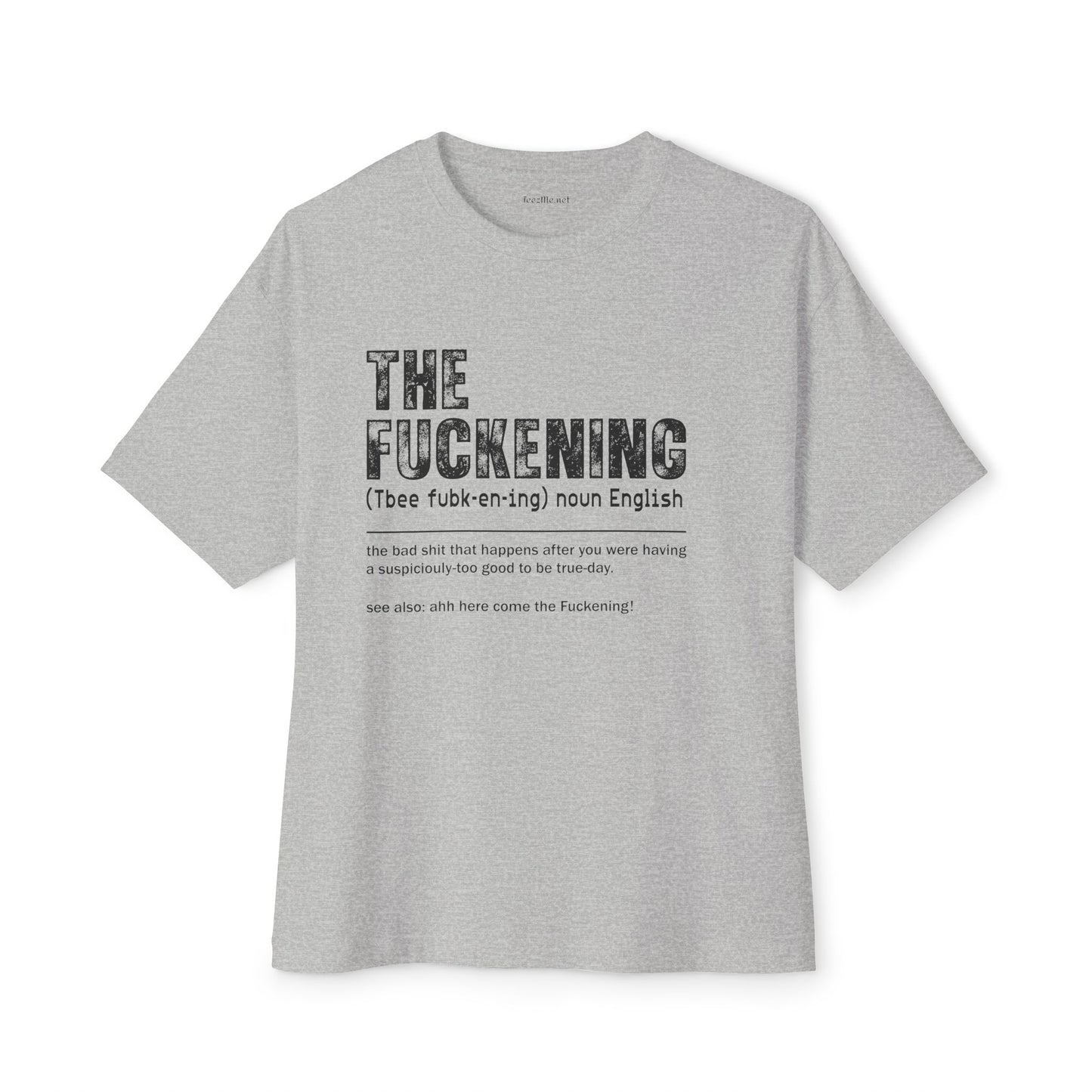 The Fuckening Unisex Oversized Boxy Tee