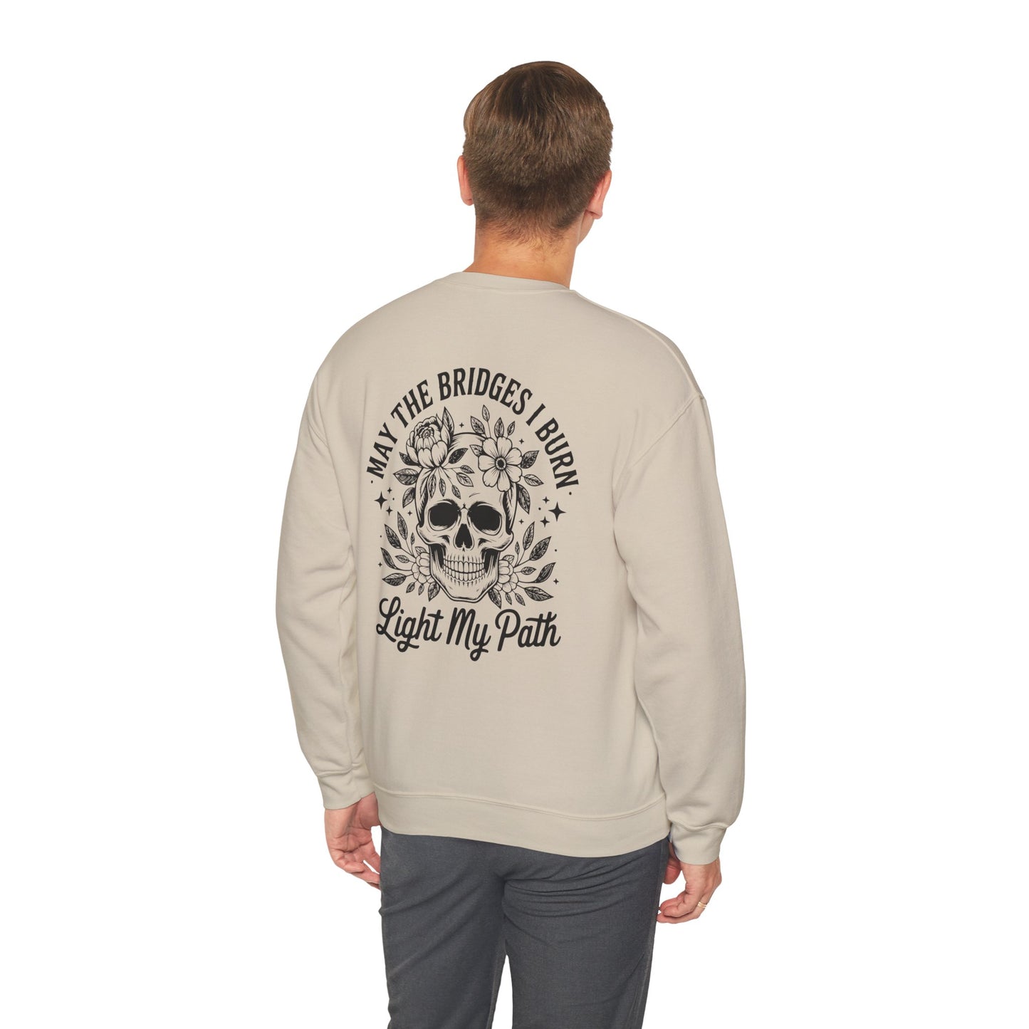 May The Bridges I Burn Unisex Heavy Blend™ Crewneck Sweatshirt