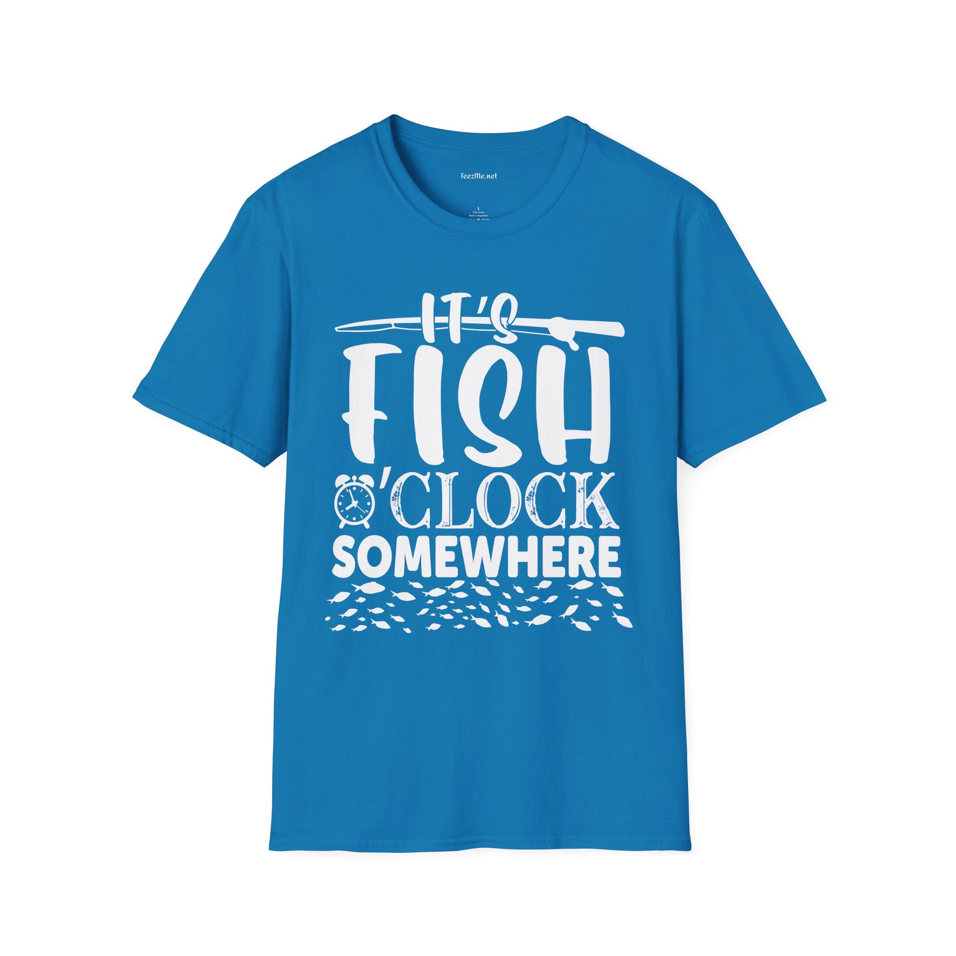It's Fish O'clock Somewhere Unisex Soft Style T-Shirt 100% Cotton Graphic