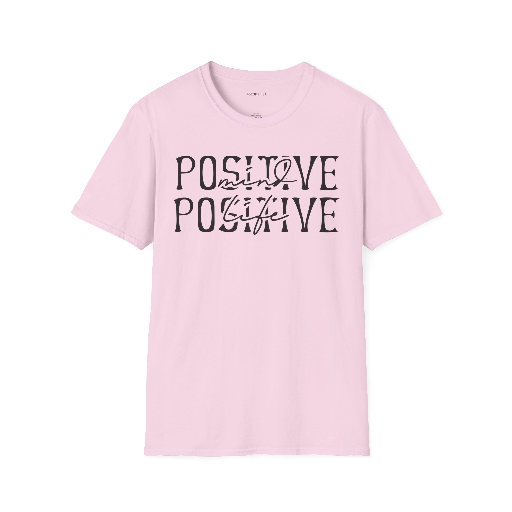 Positive Mind Positive Life - Unisex Softstyle T-Shirt 100% Cotton Graphic