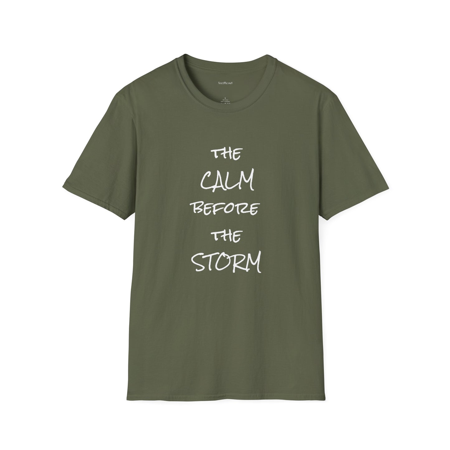 The CALM before the STORM - Unisex Softstyle T-Shirt 100% Cotton Graphic