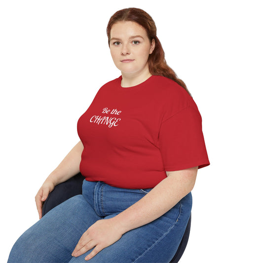 Be the change - Unisex Ultra Cotton Tee