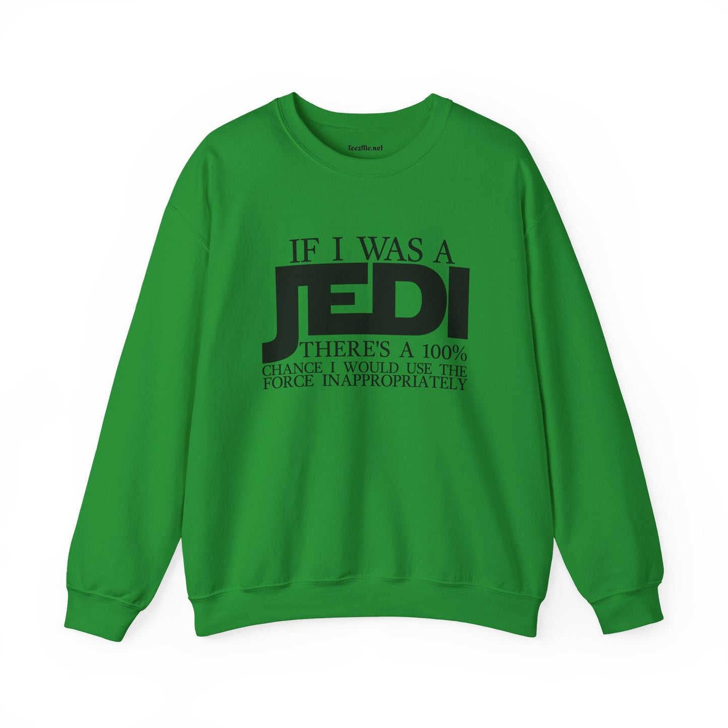 If I Was A JEDI Unisex Heavy Blend™ Crewneck Sweatshirt