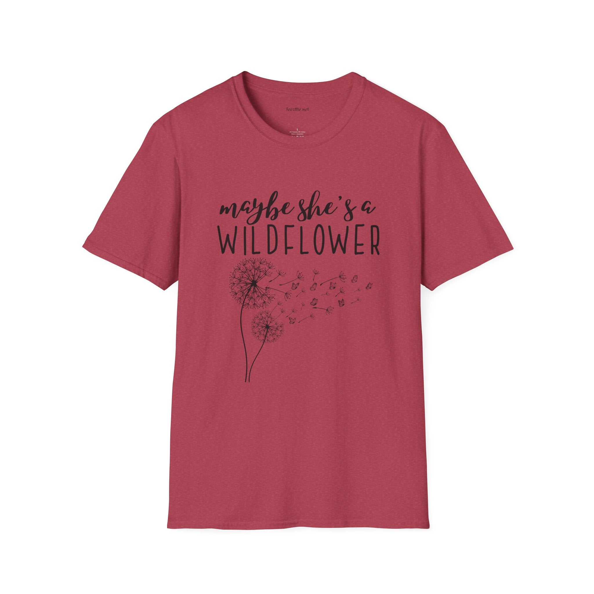 Maybe she's a Wildflower with dandelion Unisex Softstyle T-Shirt 100% Cotton Graphic
