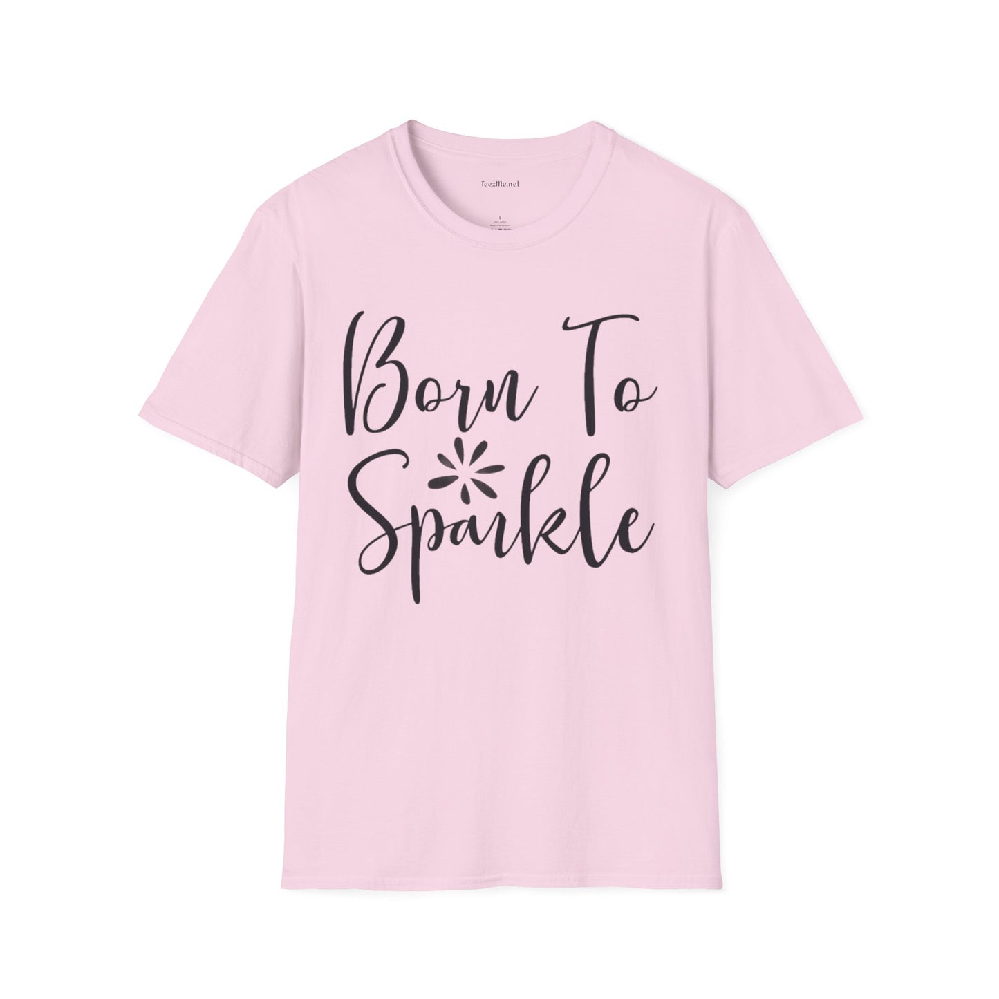 Born to Sparkle Unisex Softstyle T-Shirt 100% Cotton Graphic