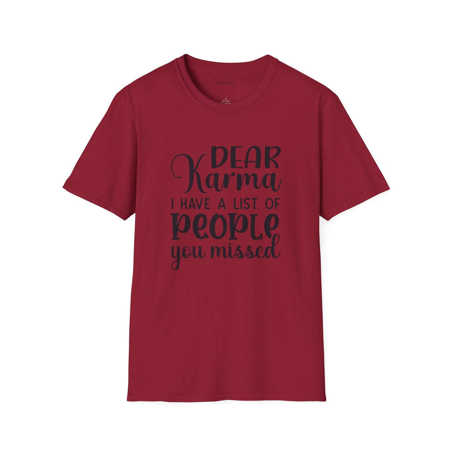 Dear Karma - Unisex Softstyle T-Shirt 100% Cotton Graphic