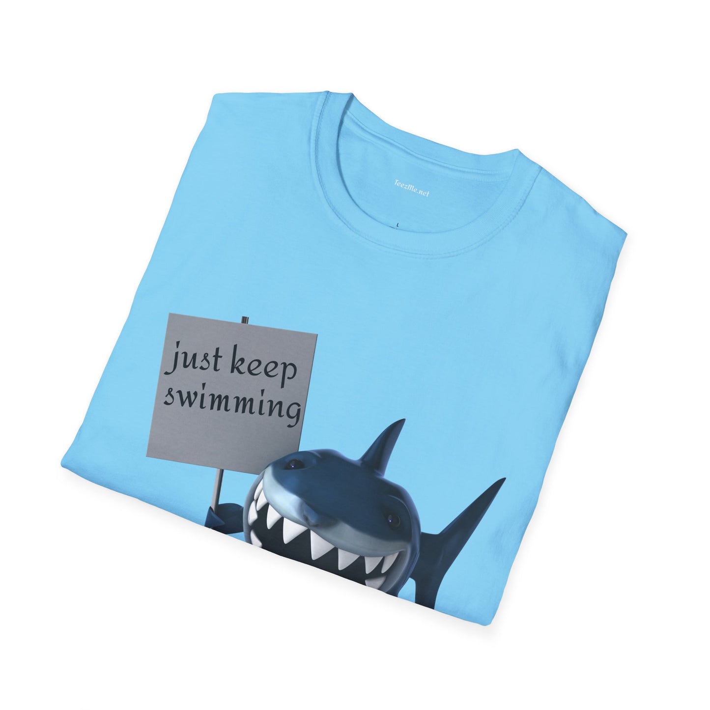 Just keep swimming - Unisex Softstyle T-Shirt 100% Cotton Graphic