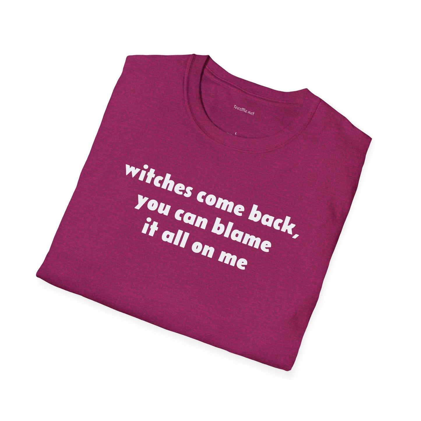 Witches come back - Unisex Softstyle T-Shirt 100% Cotton Graphic