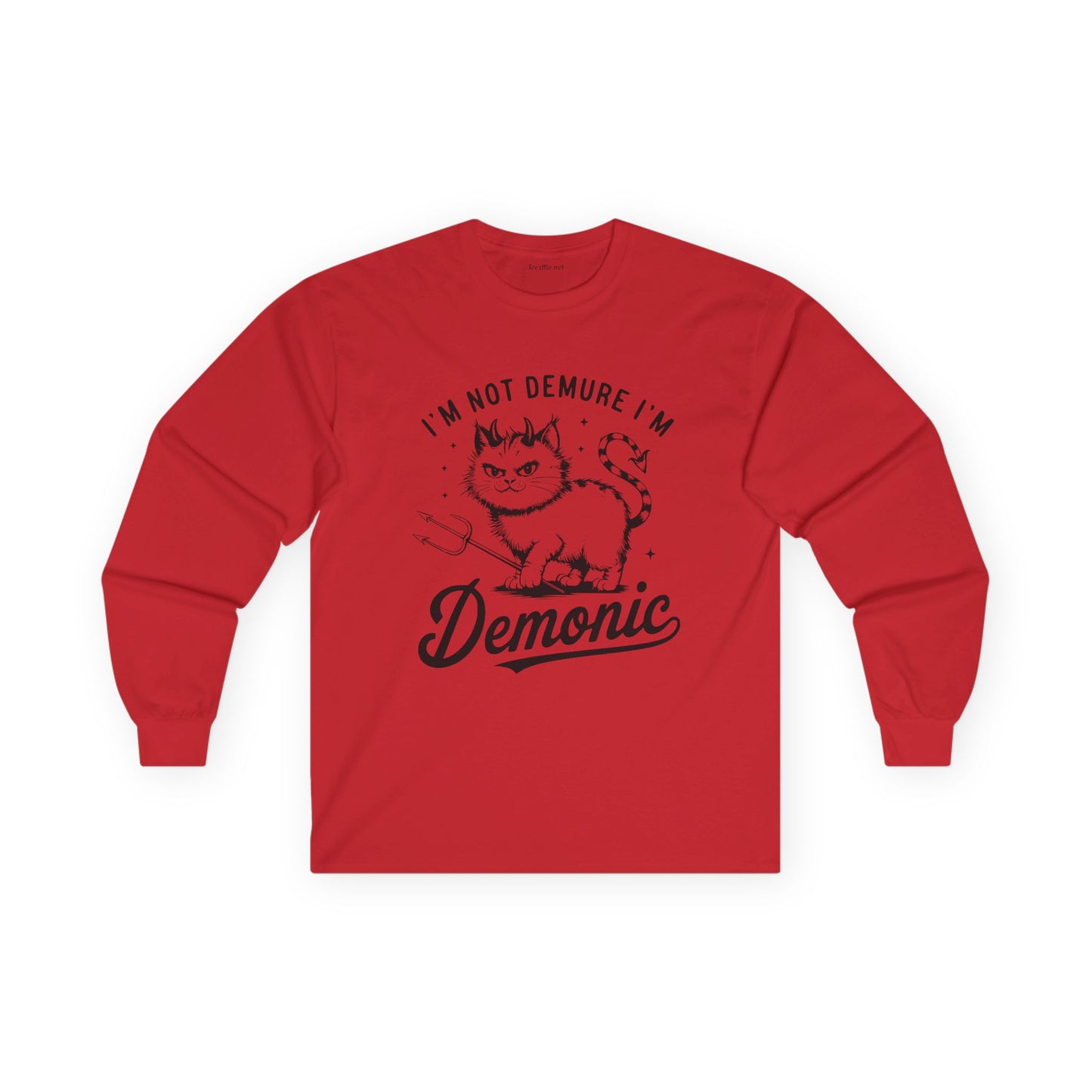 I'm Not Demure Unisex Ultra Cotton Long Sleeve Tee