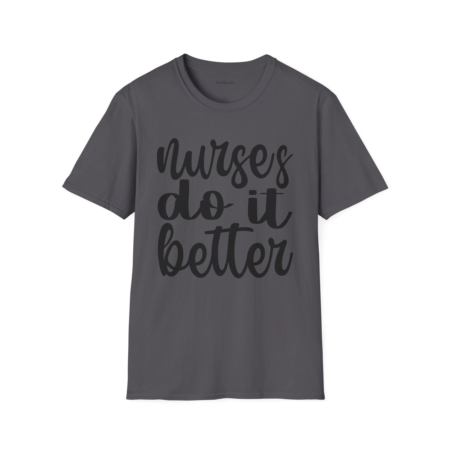 Nurses Do It Better 01 Unisex Softstyle T-Shirt 100% Cotton Graphic