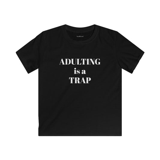 ADULTING is a TRAP - Unisex Softstyle T-Shirt 100% Cotton Graphic Petite Adult