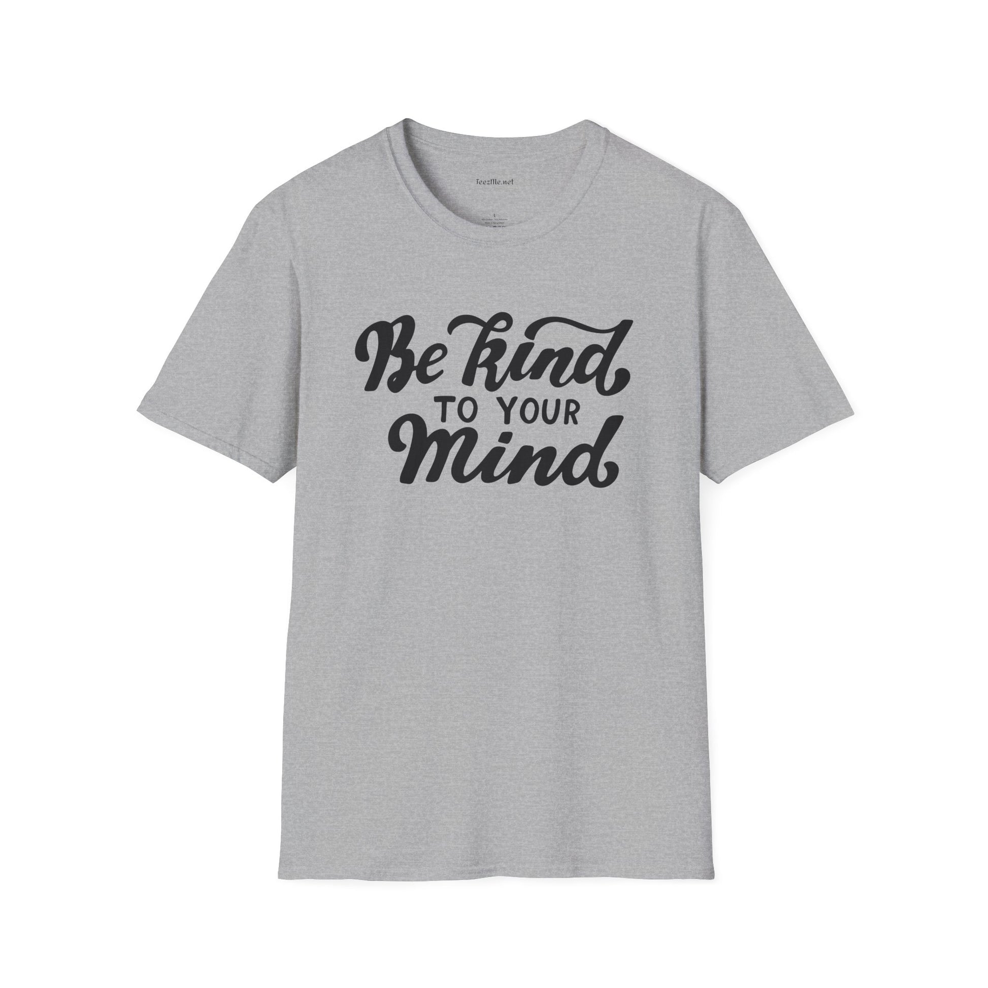 Be kind to your Mind Unisex Softstyle T-Shirt 100% Cotton Graphic