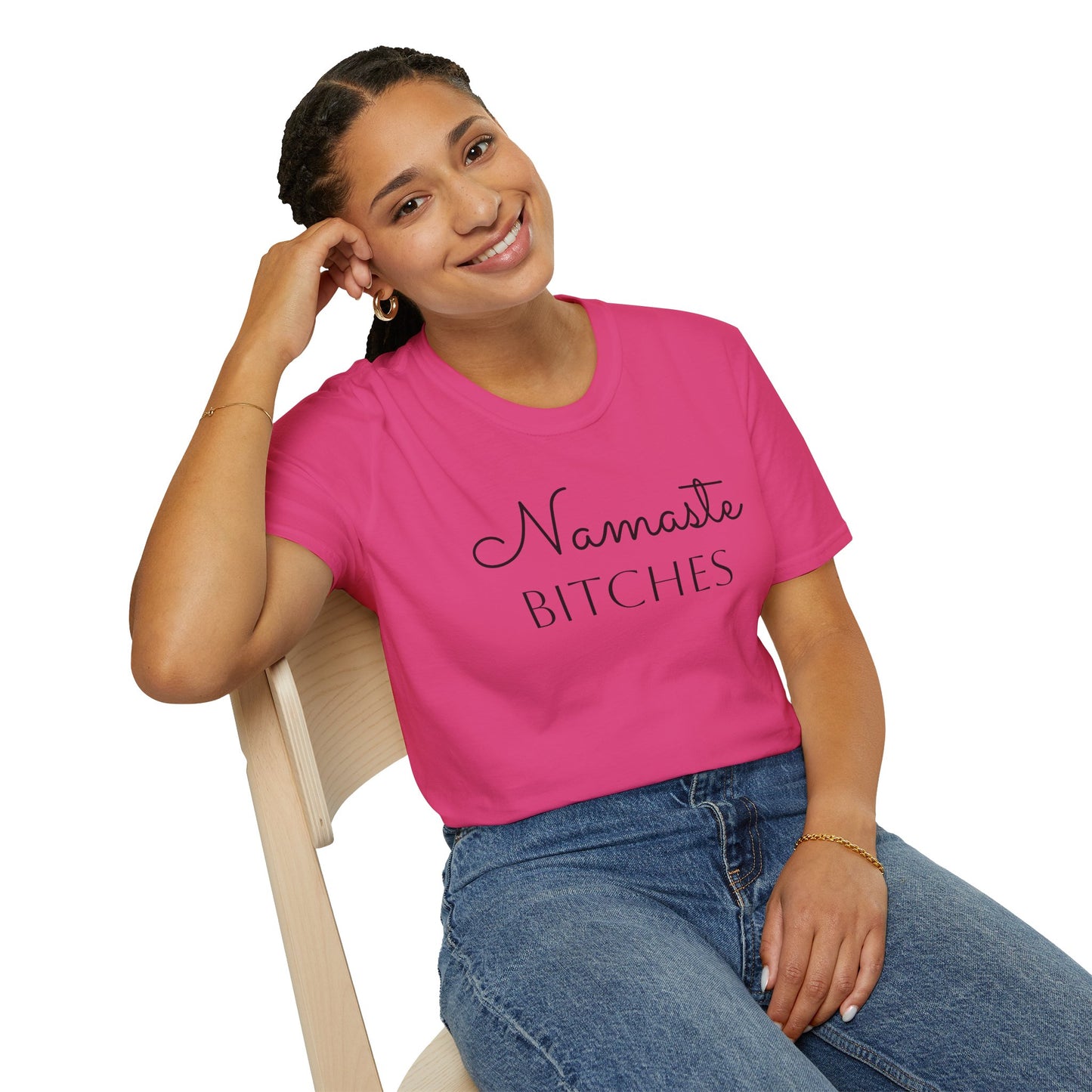 Namaste Bitches  - Unisex Softstyle T-Shirt 100% Cotton Graphic