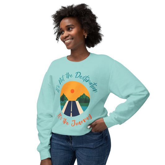 It's not the Destination - Unisex Lightweight Crewneck Sweatshirt