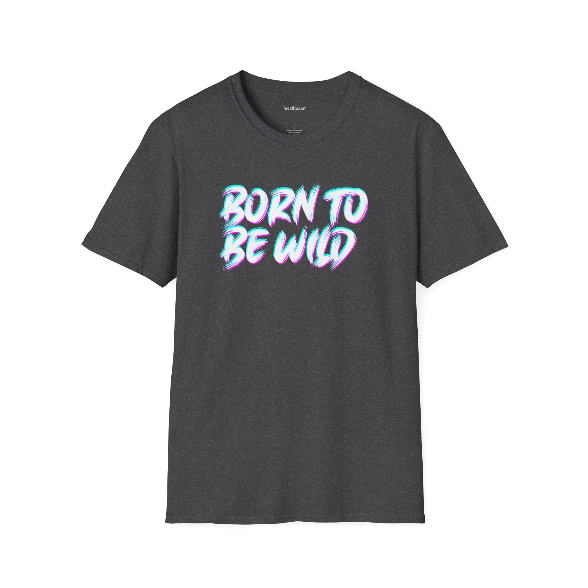 Born To Be Wild2 Unisex Softstyle T-Shirt 100% Cotton Graphic