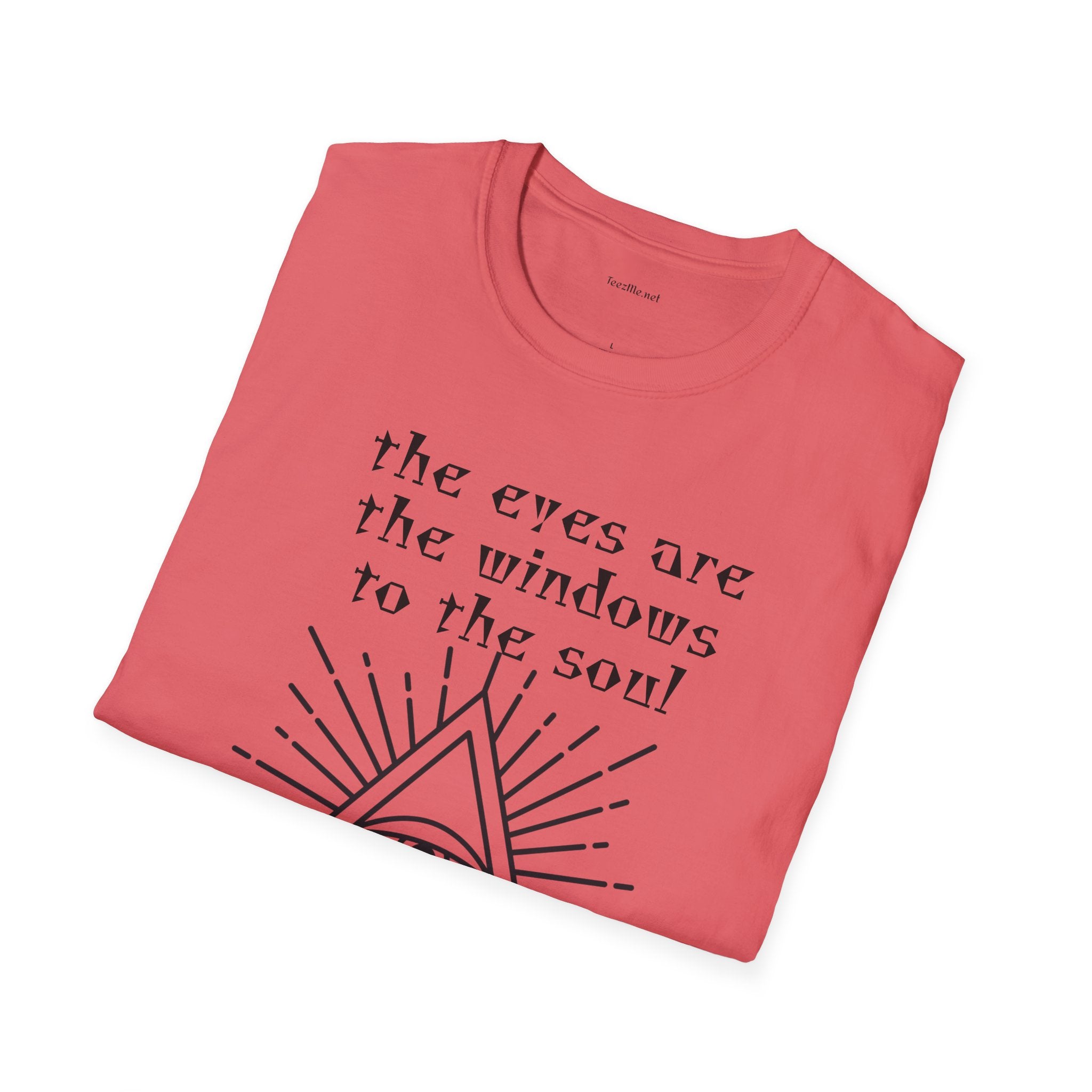 The eyes are the windows to the soul - Unisex Softstyle T-Shirt 100% Cotton Graphic